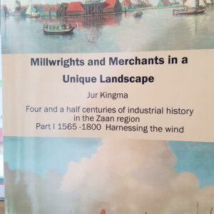 Merchants and Millwrights in a Unique Landscape